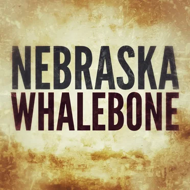Nebraska by Whalebone - album cover