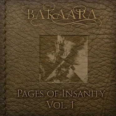 Pages of Insanity, Volume 1 by Bakaara - album cover