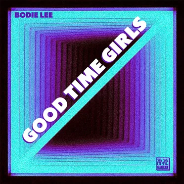 Good Time Girls by Bodie Lee - album cover