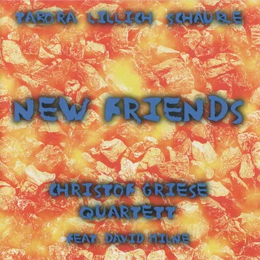 New Friends by Christof Griese Quartett - album cover