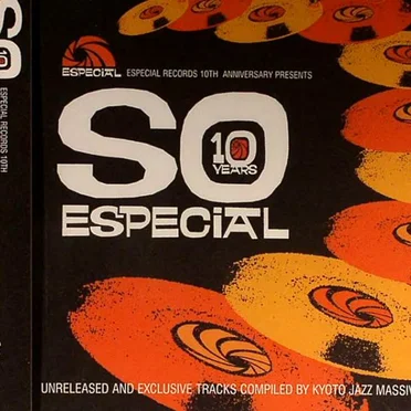 Especial Records 10th Anniversary Presents: So Especial by Various Artists - album cover
