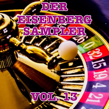 Der Eisenberg Sampler, Vol. 13 by Various Artists - album cover