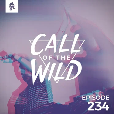 2019-02-06: 234 – Monstercat: Call of the Wild by Monstercat - album cover