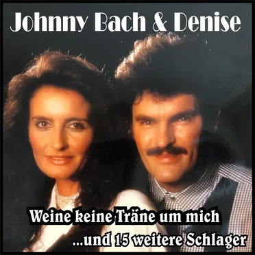 Weine keine Träne um mich... und 15 weitere Schlager