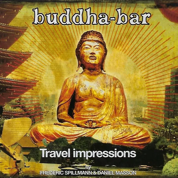 Buddha‐Bar: Travel impressions