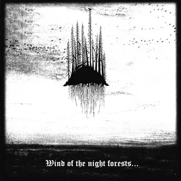Wind of the Night Forests...