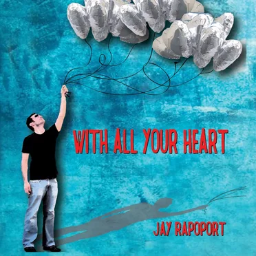 With All Your Heart by Jay Rapoport - album cover