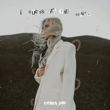 I Guess It's The Season by Carmen Jane - album cover