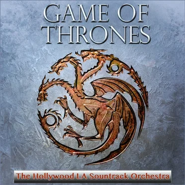 Game of Thrones by The Hollywood LA Soundtrack Orchestra - album cover