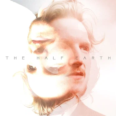 Light Breaks In by The Half Earth - album cover