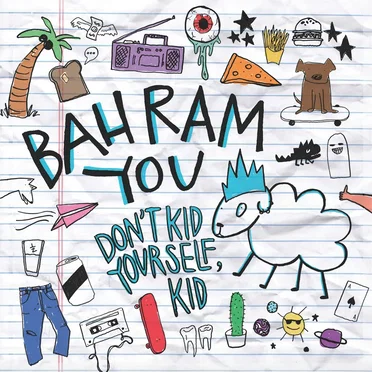 Don't Kid Yourself, Kid by Bah Ram You - album cover