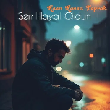 Sen Hayal Oldun