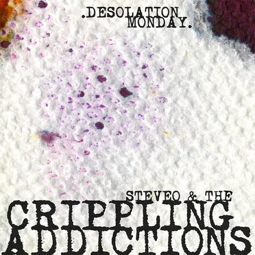 Desolation Monday by SteveO & The Crippling Addictions - album cover