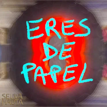 Eres de Papel