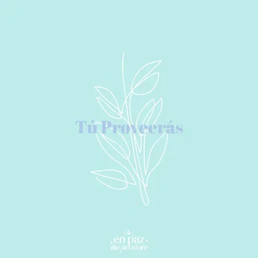 Tú Proveerás by En Paz Me Acostaré - album cover