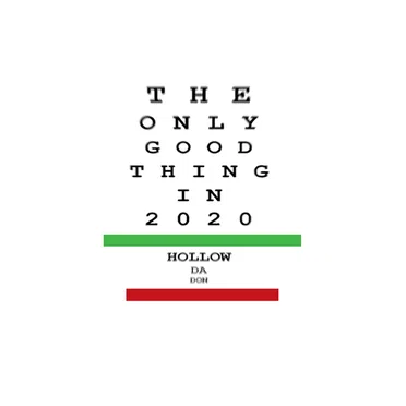 The Only Thing Good in 2020 by Hollow da Don - album cover