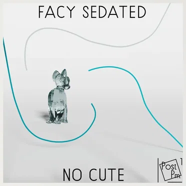 No Cute by FΛcy SedΛted - album cover