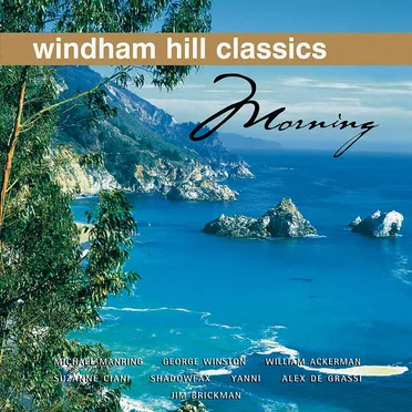 Windham Hill Classics: Morning by Various Artists - album cover