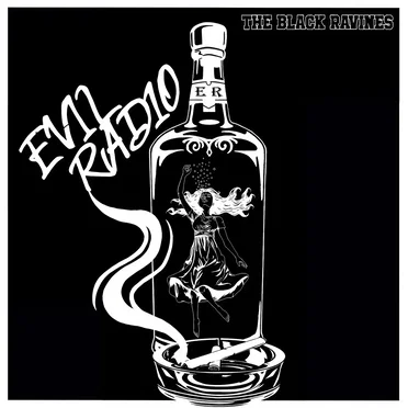 Evil Radio by The Black Ravines - album cover