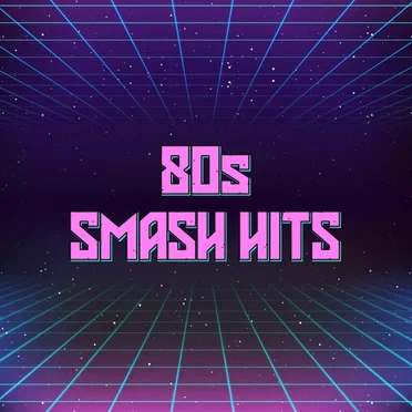 80s Smash Hits by Various Artists - album cover
