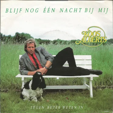 Blijf nog één nacht bij mij / Tegen beter weten in
