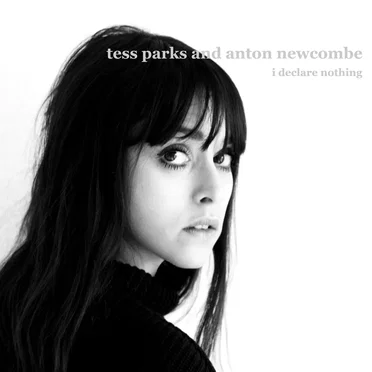 I Declare Nothing by Tess Parks - album cover