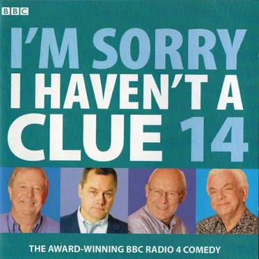 I’m Sorry I Haven’t a Clue 14 by I’m Sorry I Haven’t a Clue “Team” - album cover