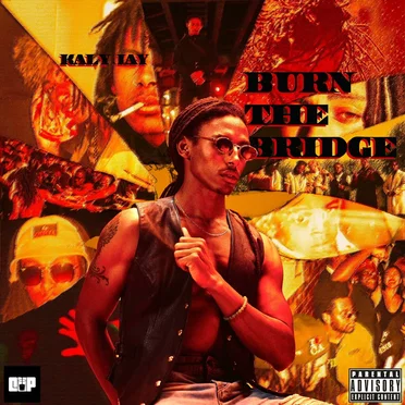 BURN THE BRIDGE by Kaly Jay - album cover