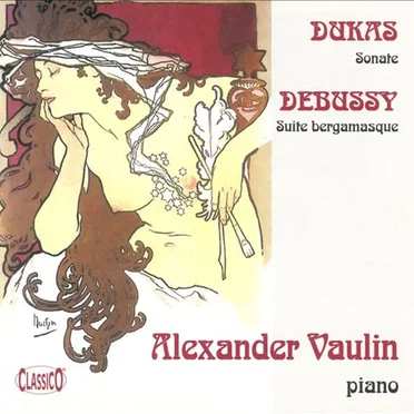 Dukas: Sonate / Debussy: Suite bergamasque
