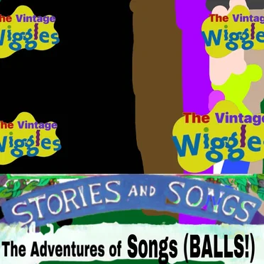 Stories and Songs: The Adventures of Songs (BALLS!)