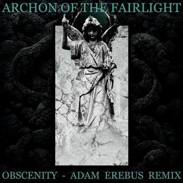 Obscenity (Adam Erebus remix)