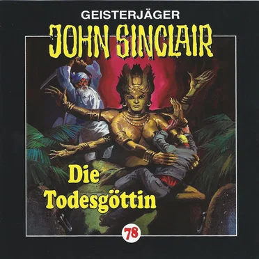 Geisterjäger John Sinclair Folge 078: Die Todesgöttin