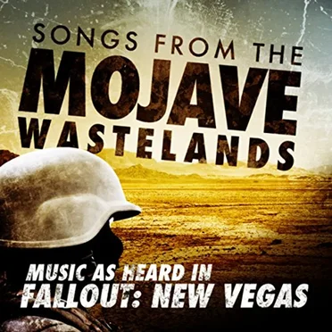 Songs from the Mojave Wasteland - Music as Heard in Fallout: New Vegas by Various Artists - album cover