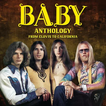 Anthology - From Clovis To California by Baby - album cover