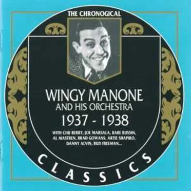The Chronological Classics: Wingy Manone and His Orchestra 1937-1938