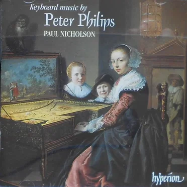 Keyboard Music by Peter Philips