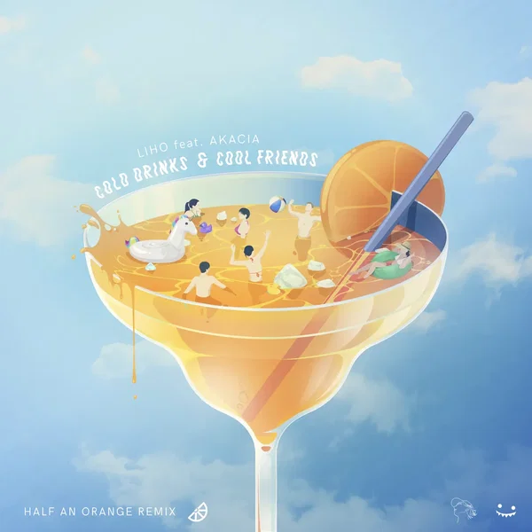 Cold Drinks & Cool Friends (Half an Orange remix)
