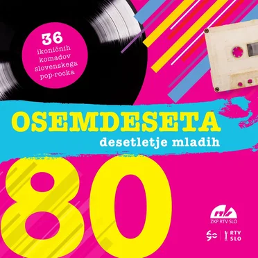 Osemdeseta – desetletje mladih by Various Artists - album cover