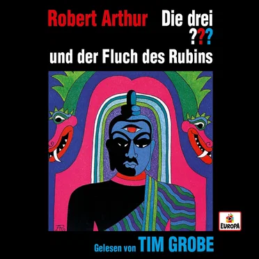 Die drei ??? und der Fluch des Rubins by Robert Arthur - album cover