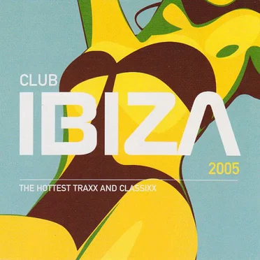Club Ibiza 2005 by Various Artists - album cover