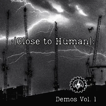 Demos, Vol.1 by :|Close to Human|: - album cover