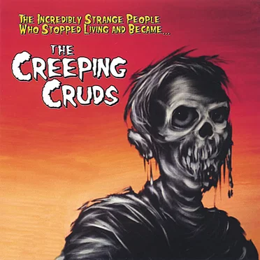 The Incredibly Strange People Who Stopped Living and Became the Creeping Cruds
