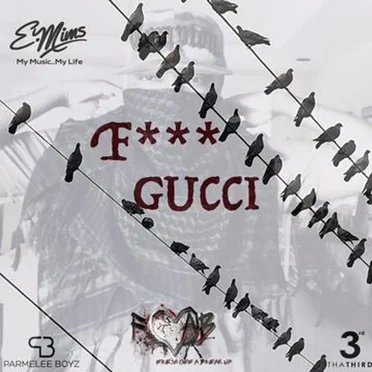 F*** Gucci