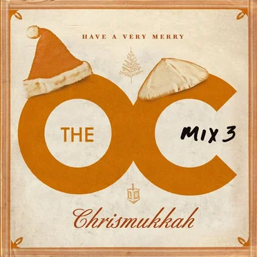 Music From the O.C. Mix 3: Have a Very Merry Chrismukkah by Various Artists - album cover