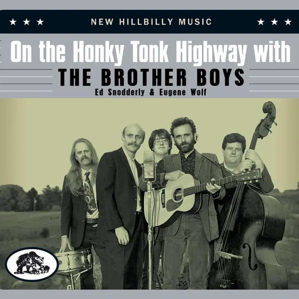 On the Honky Tonk Highway With The Brother Boys
