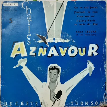 5 : On ne sait jamais / J'entends ta voix / Vivre avec toi / J'aime Paris au mois de mai