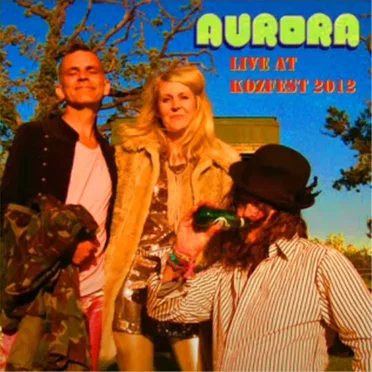 Live at Kozfest 2012 by Aurora - album cover