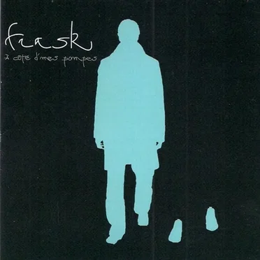 À côté d'mes pompes by Frask - album cover