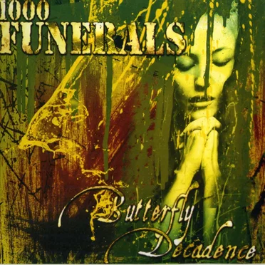 Butterfly Decadence by 1000 Funerals - album cover
