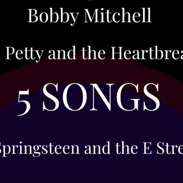 Midnight Sessions: Bobby Does Tom Petty and Bruce Springsteen